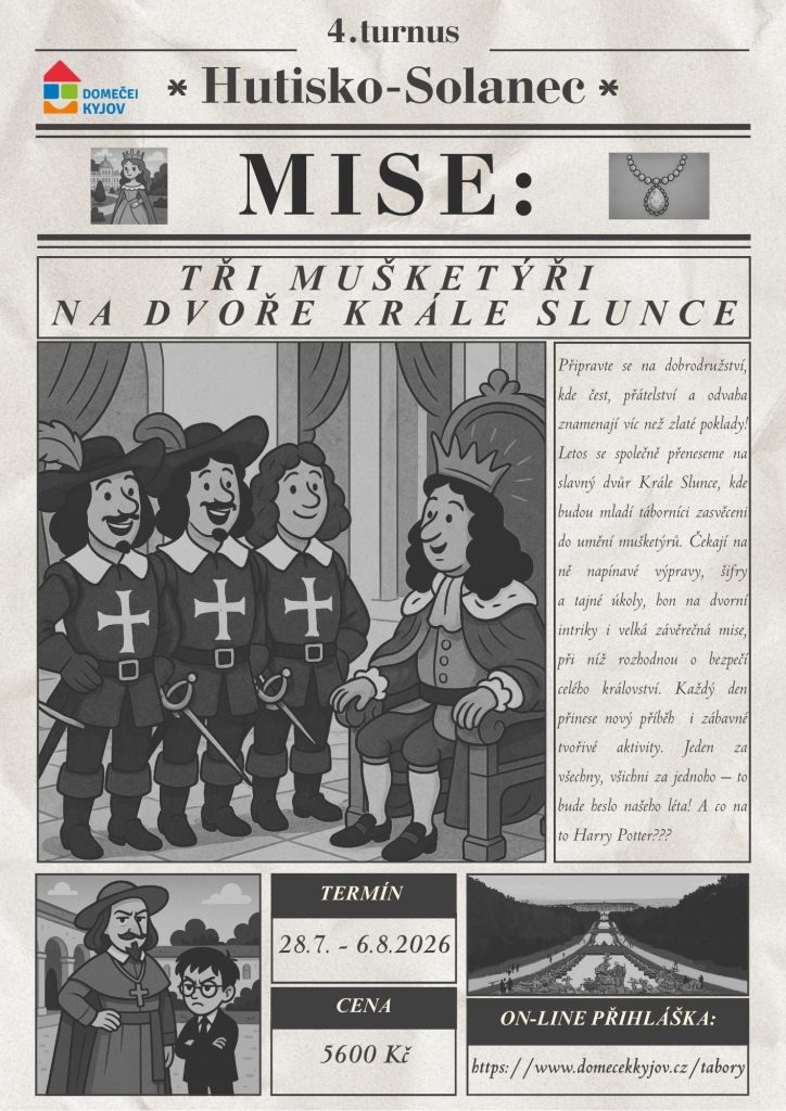 IV. pobytový - Tři mušketýři na Dvoře Krále slunce