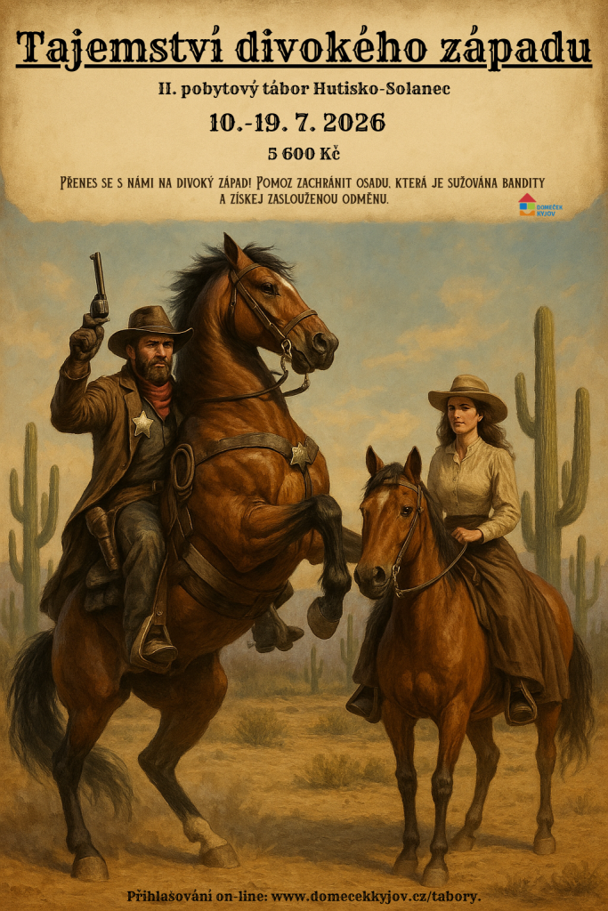 II. pobytový - Tajemství divokého západu