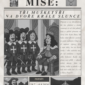 IV. pobytový - Tři mušketýři na Dvoře Krále slunce